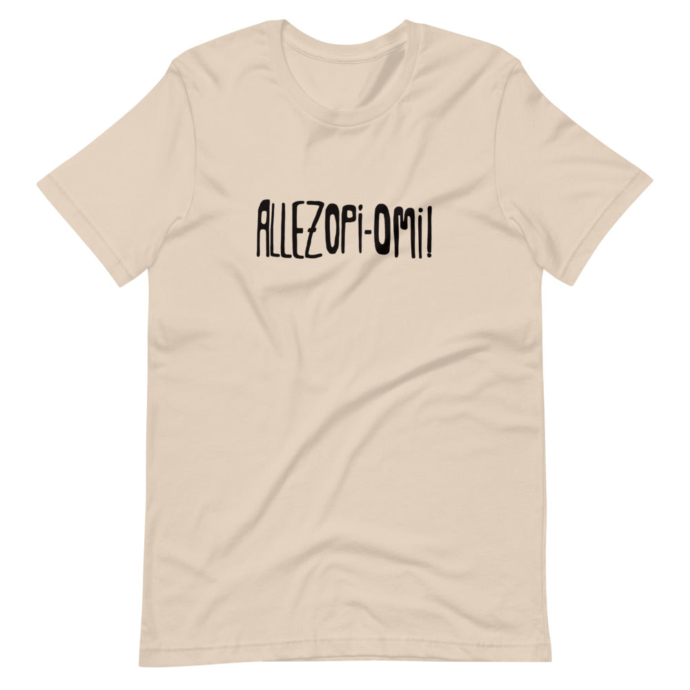 Allez Opi Omi! Short-Sleeve Unisex T-Shirt